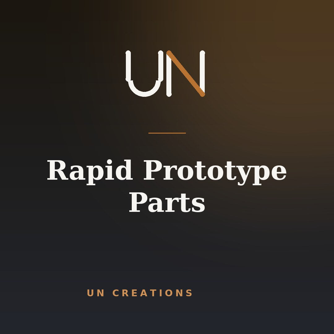 Rapid Prototype Engineering Part by UN Creations